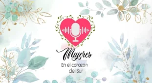 Mujeres en el corazón del Sur – Capítulo 1
